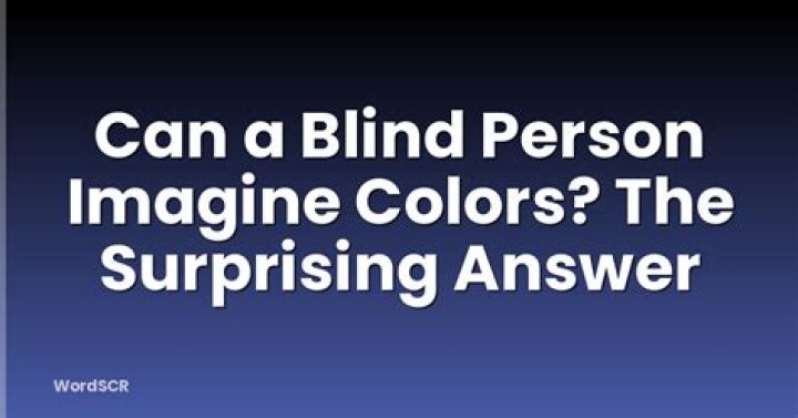 Can a blind person imagine colors?