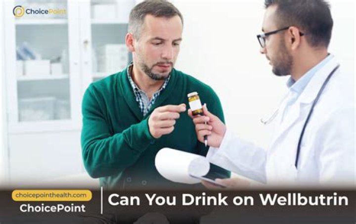 Can I drink wine on Wellbutrin?