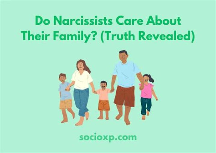 Do narcissists care about their family?
