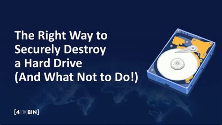 How do you destroy a hard drive so it Cannot be recovered?