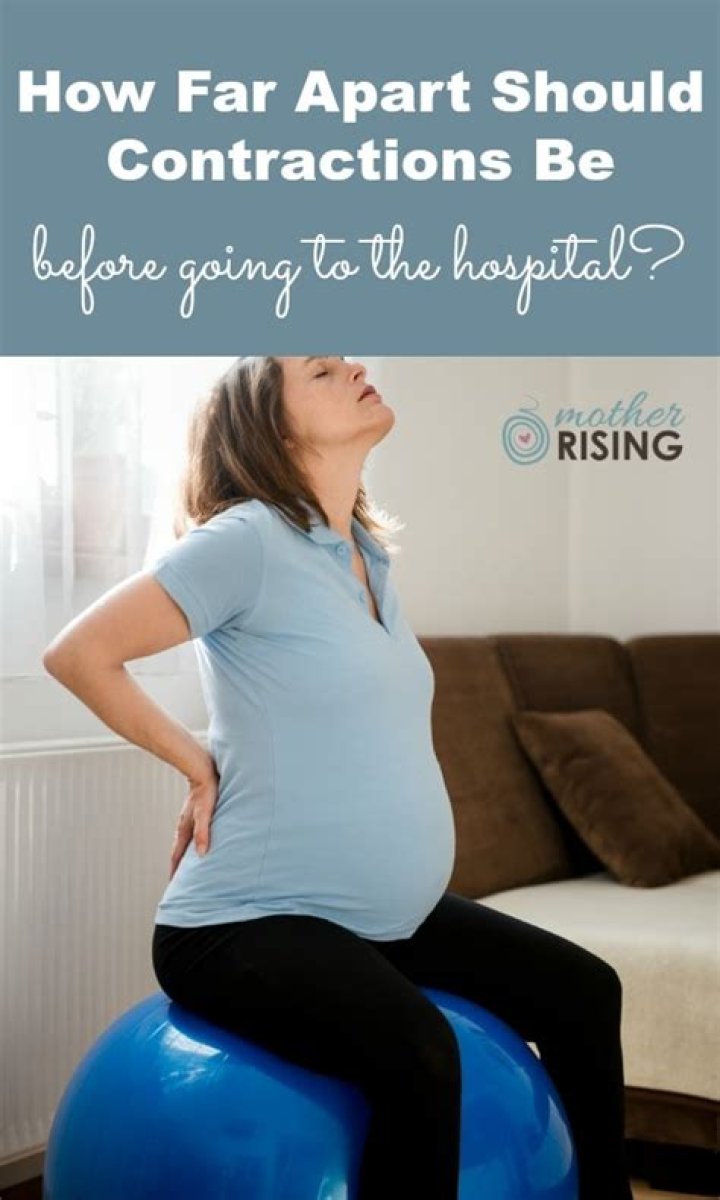 How far apart should contractions be before going to hospital?