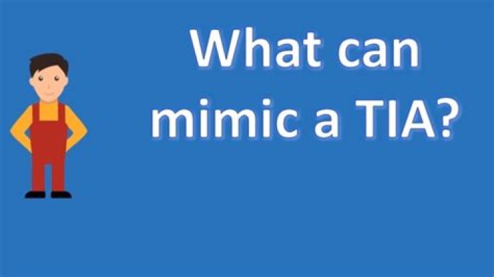 What can mimic a TIA?