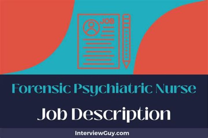 What does a forensic psychiatric nurse do?