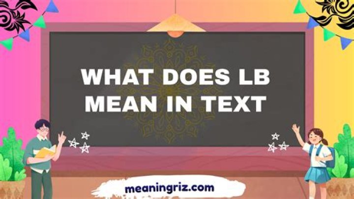 What does LB stand for in texting?